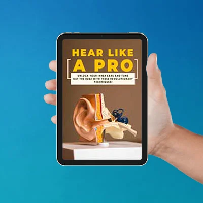 FREE BONUS #1: Hear Like A Pro Digital Guide